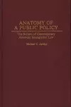 Anatomy of a Public Policy cover