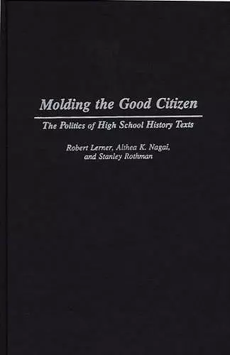 Molding the Good Citizen cover