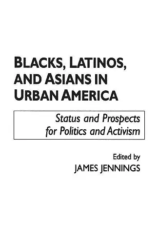 Blacks, Latinos, and Asians in Urban America cover