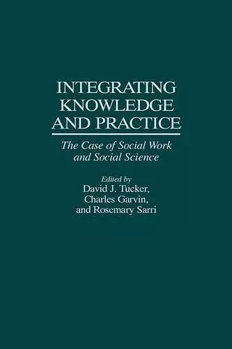 Integrating Knowledge and Practice cover