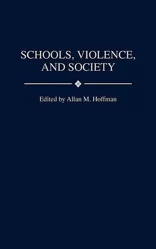 Schools, Violence, and Society cover