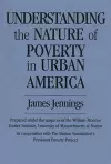 Understanding the Nature of Poverty in Urban America cover