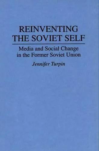 Reinventing the Soviet Self cover