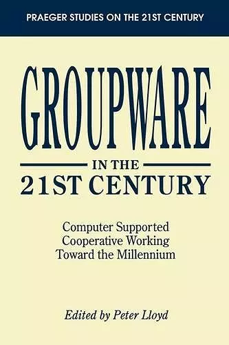 Groupware in the 21st Century cover