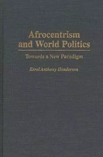 Afrocentrism and World Politics cover