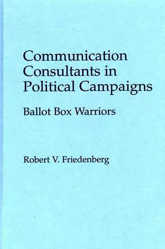 Communication Consultants in Political Campaigns cover