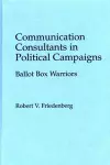 Communication Consultants in Political Campaigns cover