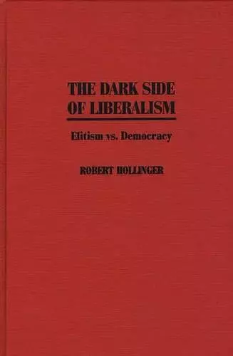 The Dark Side of Liberalism cover