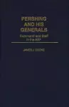 Pershing and His Generals cover