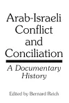 Arab-Israeli Conflict and Conciliation cover