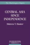 Central Asia Since Independence cover