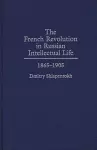 The French Revolution in Russian Intellectual Life cover