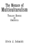 The Menace of Multiculturalism cover