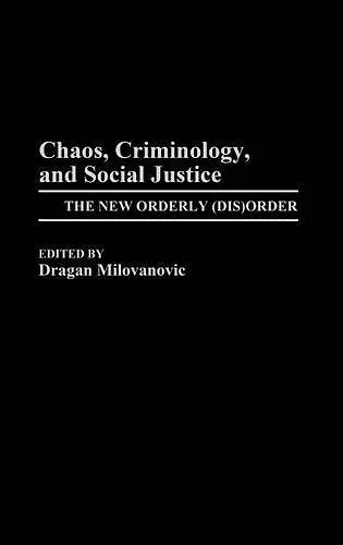 Chaos, Criminology, and Social Justice cover
