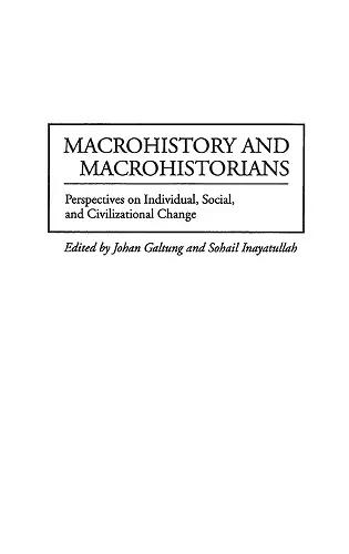 Macrohistory and Macrohistorians cover