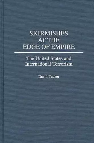 Skirmishes at the Edge of Empire cover