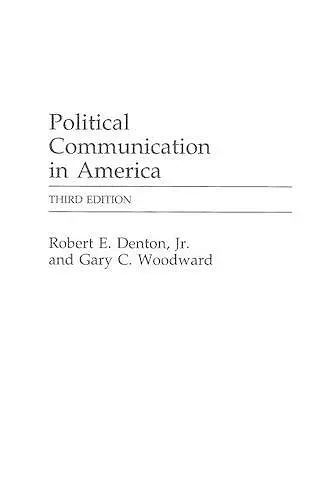 Political Communication in America, 3rd Edition cover