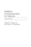 Political Communication in America, 3rd Edition cover