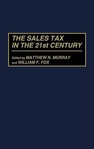 The Sales Tax in the 21st Century cover