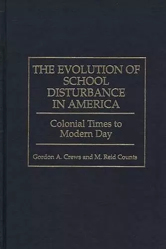 The Evolution of School Disturbance in America cover