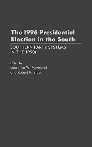 The 1996 Presidential Election in the South cover