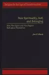 New Spirituality, Self, and Belonging cover