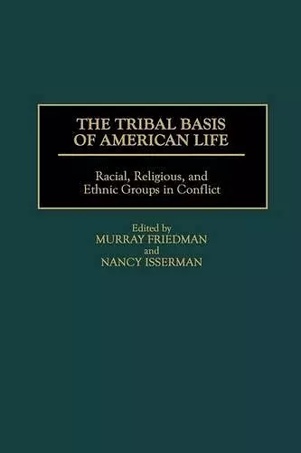 The Tribal Basis of American Life cover