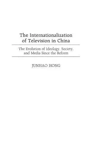 The Internationalization of Television in China cover