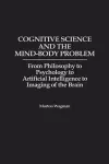 Cognitive Science and the Mind-Body Problem cover