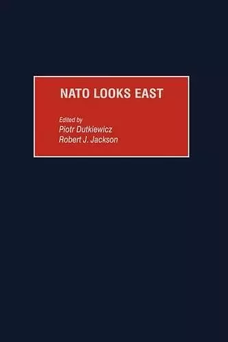 NATO Looks East cover