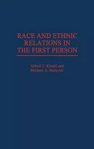 Race and Ethnic Relations in the First Person cover