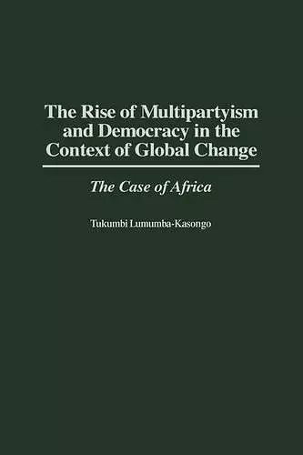 The Rise of Multipartyism and Democracy in the Context of Global Change cover