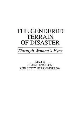 The Gendered Terrain of Disaster cover