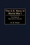 The U.S. Navy in World War I cover