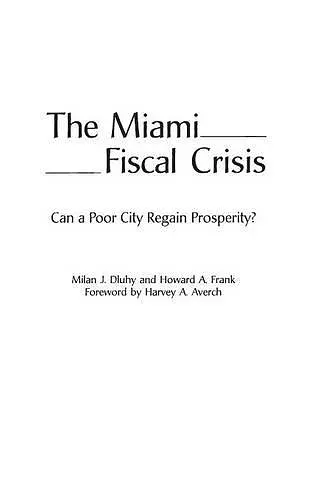 The Miami Fiscal Crisis cover