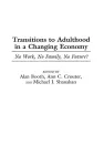 Transitions to Adulthood in a Changing Economy cover