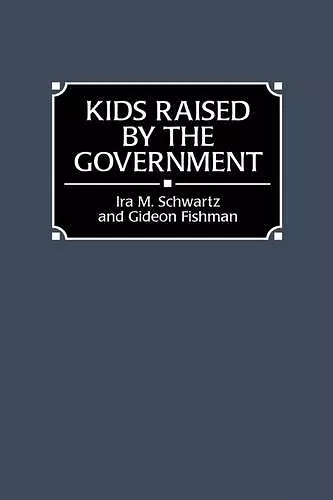Kids Raised by the Government cover