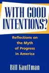 With Good Intentions? cover