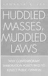 Huddled Masses, Muddled Laws cover