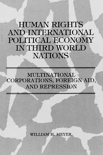 Human Rights and International Political Economy in Third World Nations cover