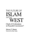 The Future of Islam and the West cover