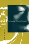 The Sociology of Mental Disorders, 3rd Edition cover