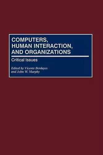 Computers, Human Interaction, and Organizations cover