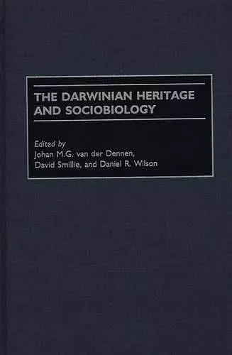 The Darwinian Heritage and Sociobiology cover