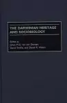 The Darwinian Heritage and Sociobiology cover