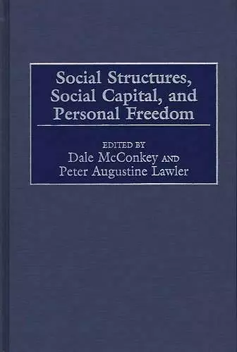 Social Structures, Social Capital, and Personal Freedom cover