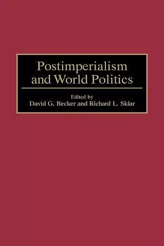 Postimperialism and World Politics cover