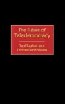 The Future of Teledemocracy cover