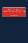 Rhetoric of Machine Aesthetics cover