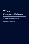 When Congress Debates cover
